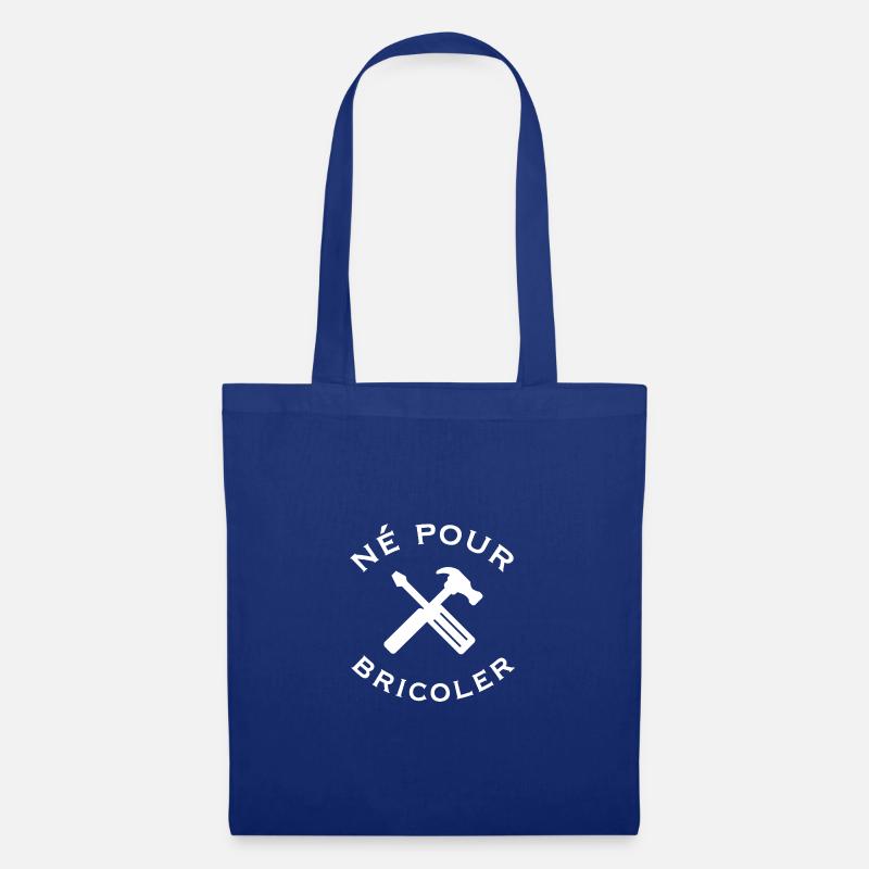 Né pour bricoler - Sac en tissu - bleu royal