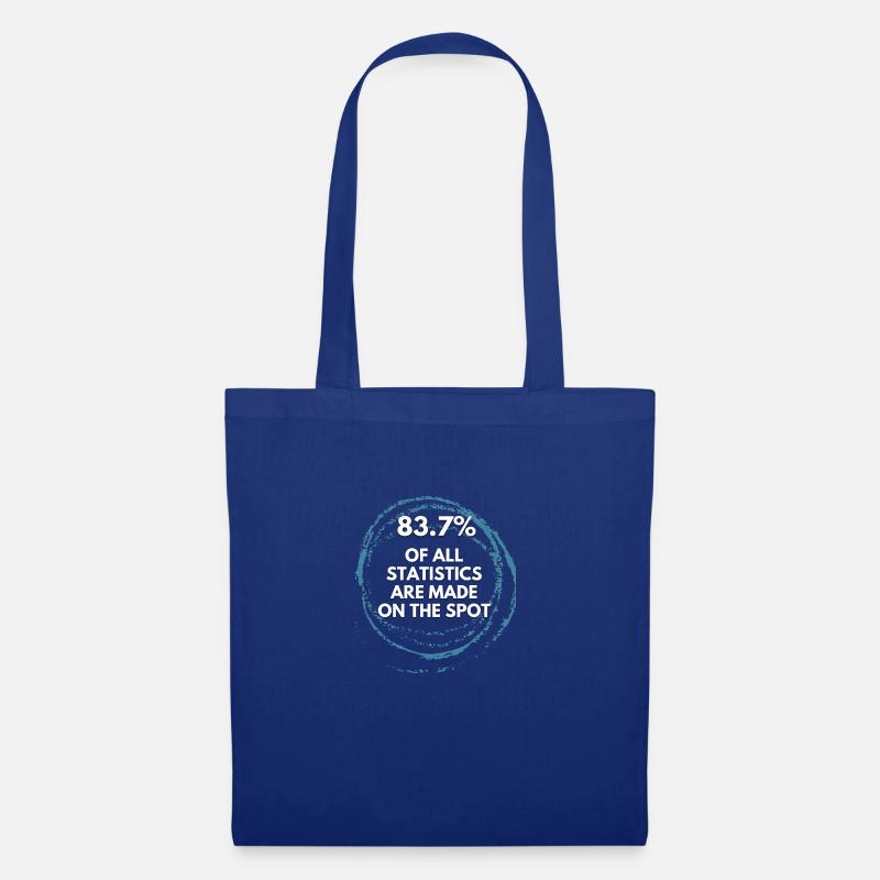 Statistics are made on the spot - Stoffbeutel - Royalblau