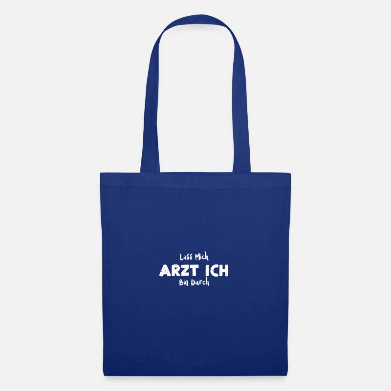 Lass Mich Arzt Ich Bin Durch - Stoffbeutel - Royalblau
