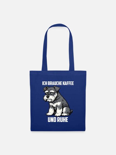 Ich Brauche Kaffee und Ruhe Schnauzer Schnauzerfan - Stoffbeutel - Royalblau