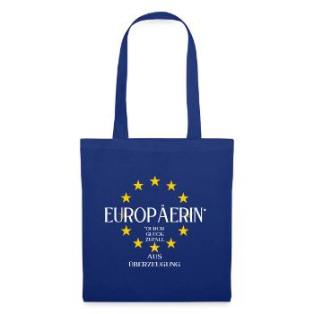 Europäerin durch Glück, Zufall und aus Überzeugung - Stoffbeutel - Royalblau - Vorne
