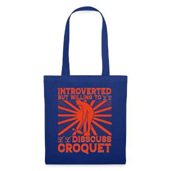 Untroverted but willing to discuss Croquet - Tote Bag - royal blue - Front
