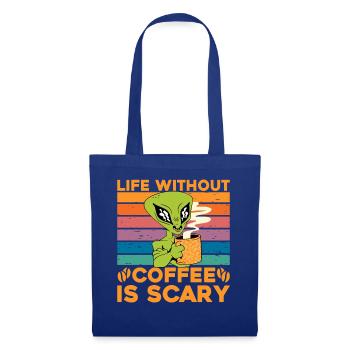 Life without Coffee is scary - Tote Bag - royal blue - Front