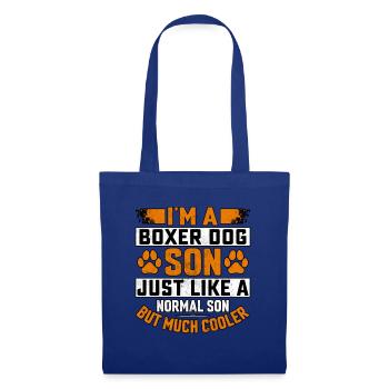 I'm a Boxer Dog Son just like a normal son but - Tote Bag - royal blue - Front