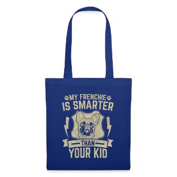 Mon Frenchie est plus intelligent que votre enfant - Sac en tissu - bleu royal - Devant