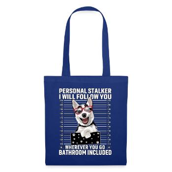 Husky Stalker Lustiger Spruch - Stoffbeutel - Royalblau - Vorne