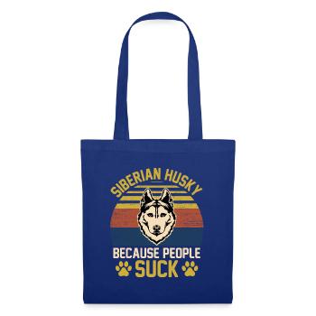 Siberian Husky because people suck - Tote Bag - royal blue - Front