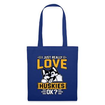 I just really love huskies ok? - Tote Bag - royal blue - Front