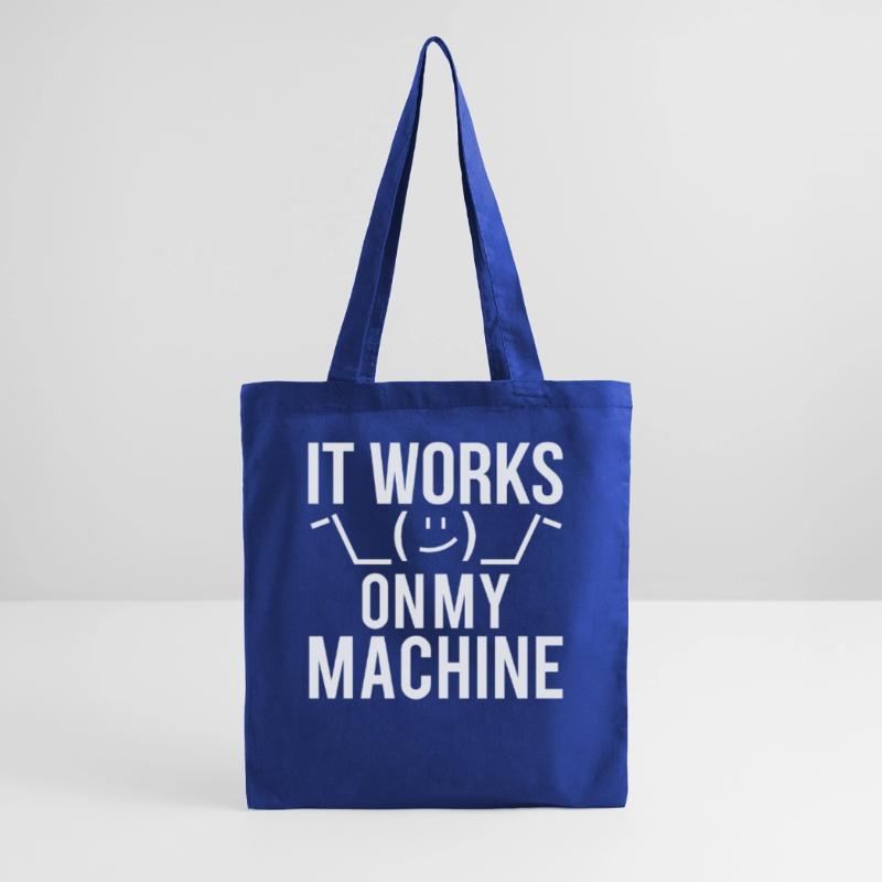Programmer Developer It Work On My Machine Tote Bag