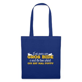 J'ai Pas Un Gros Bide Humour Sarcasme - Sac en tissu - bleu royal - Devant