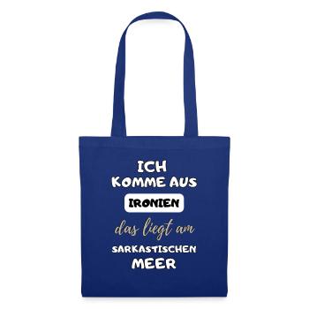 lustiger witziger Spruch Ironie Sarkasmus Geschenk - Stoffbeutel - Royalblau - Vorne