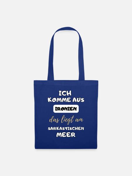 lustiger witziger Spruch Ironie Sarkasmus Geschenk - Stoffbeutel - Royalblau