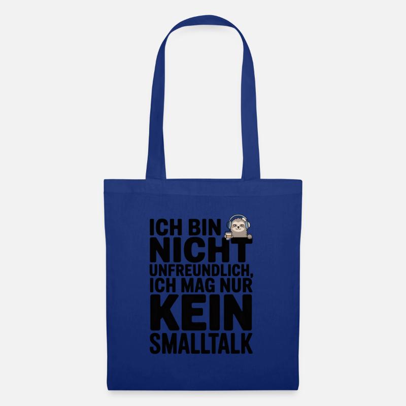 nicht unfreundlich mag nur ein Smalltalk - Stoffbeutel - Royalblau