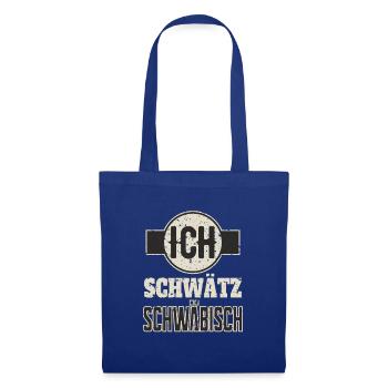Ich Schwätz Schwäbisch Geschenk Schwaben Spruch - Stoffbeutel - Royalblau - Vorne