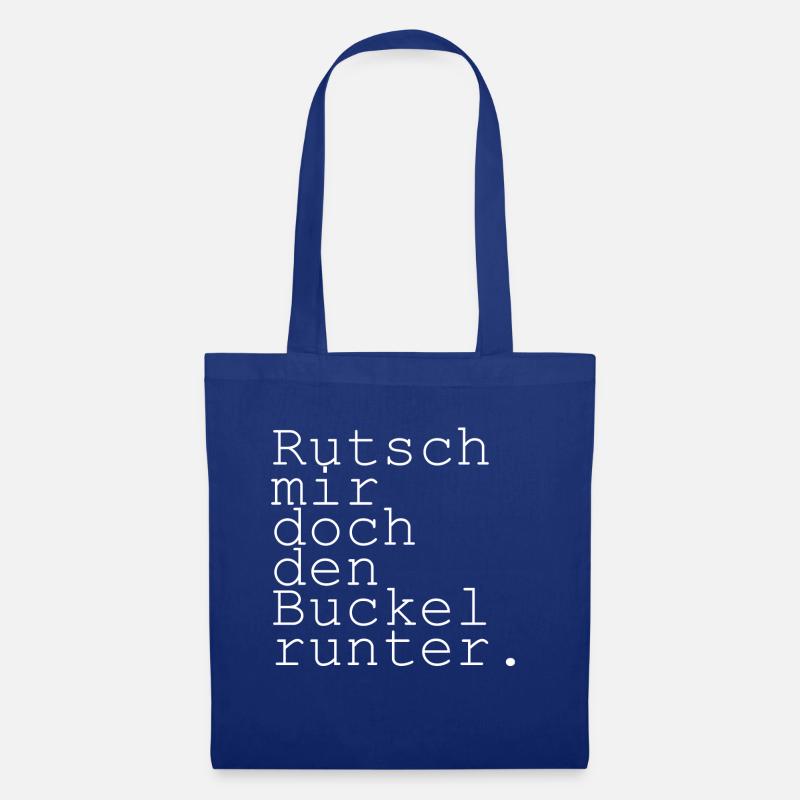 Rutsch mir doch den Buckel runter - Stoffbeutel - Royalblau