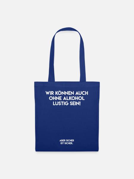 Lustige Sprüche - Stoffbeutel - Royalblau