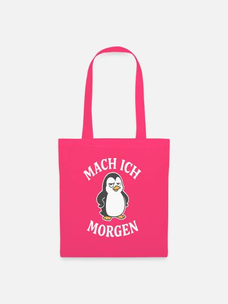 Mach ich Morgen Pinguin - Stoffbeutel - Azalea