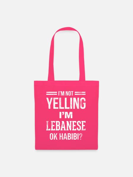 Nicht schreien, ich bin Libanese, okay, Habibi. - Stoffbeutel - Azalea