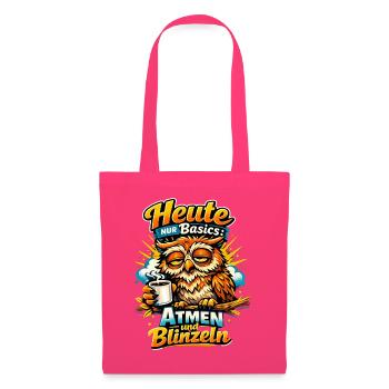 Heute nur Basics: Atmen und Blinzeln - Lustiger - Stoffbeutel - Azalea - Vorne
