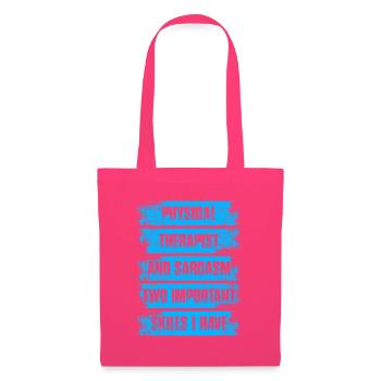 Physical therapist and sarcasm Physiotherapie - Stoffbeutel - Azalea - Vorne