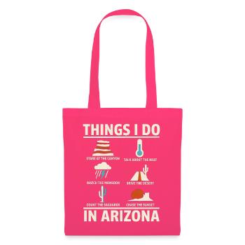 Dinge, die ich im Wüstenleben von Arizona tue - Stoffbeutel - Azalea - Vorne