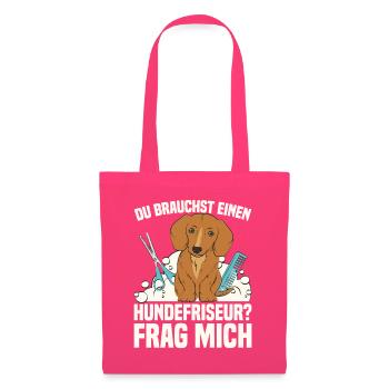 Du brauchst einen Hundefriseur? Frag mich - Stoffbeutel - Azalea - Vorne