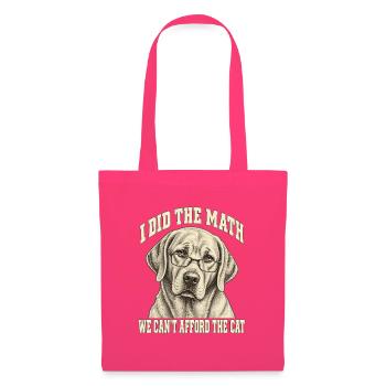 Ich habe das Math Dog-Meme gemacht - Stoffbeutel - Azalea - Vorne