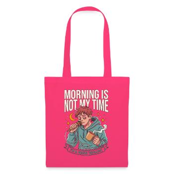 Vocalist Morning Is Not My Time I'm A Vocal Coach - Stoffbeutel - Azalea - Vorne