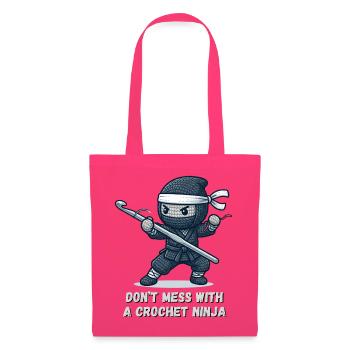 Crochet Ninja – Nicht anfassen - Stoffbeutel - Azalea - Vorne