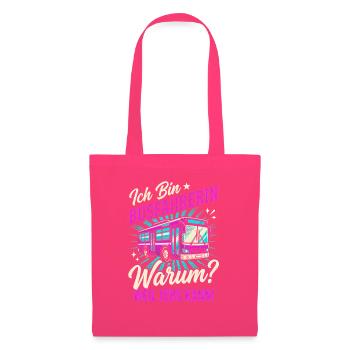 Busfahrerin Warum Weil Ich Es Kann Bus Beruf - Stoffbeutel - Azalea - Vorne