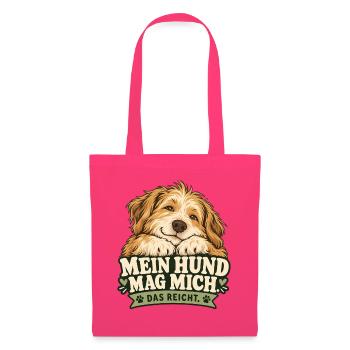 Mein Hund Mag Mich – Das Reicht - Stoffbeutel - Azalea - Vorne