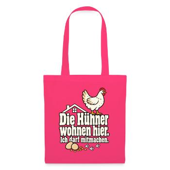 Hühnerhalter Hühnerhaltung Hühner Spruch - Stoffbeutel - Azalea - Vorne