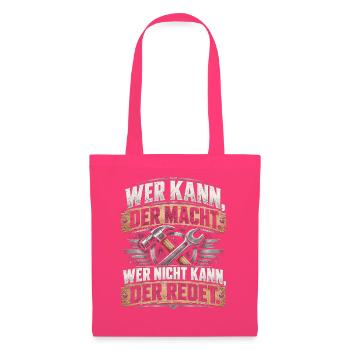 Wer Kann, Der Macht – Werkzeug Kraft - Stoffbeutel - Azalea - Vorne