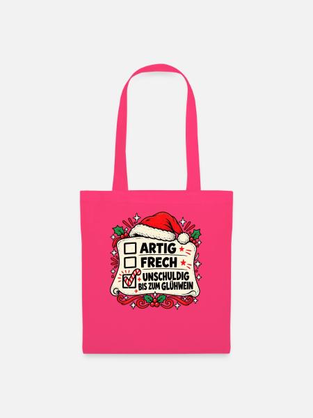 Artig Frech Bis Gluhwein, lustiges Weihnachten - Stoffbeutel - Azalea