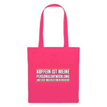 Koffein ist meine Mentorenquelle - Stoffbeutel - Azalea - Vorne