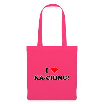 I LOVE KA-CHING! (schwarz/weiße Umrandung) - Stoffbeutel - Azalea - Vorne