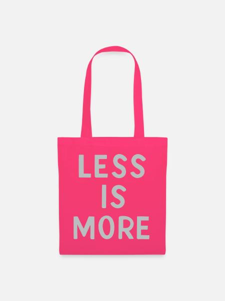 Less Is More - Stoffbeutel - Azalea