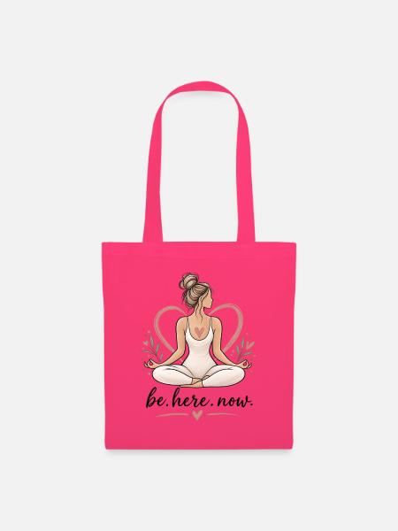 Be Here Now – Mindfulness & Yoga - Stoffbeutel - Azalea