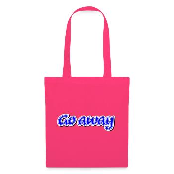 Réclamation Go away - Vectorgraphic - Sac en tissu - rose azalée - Devant
