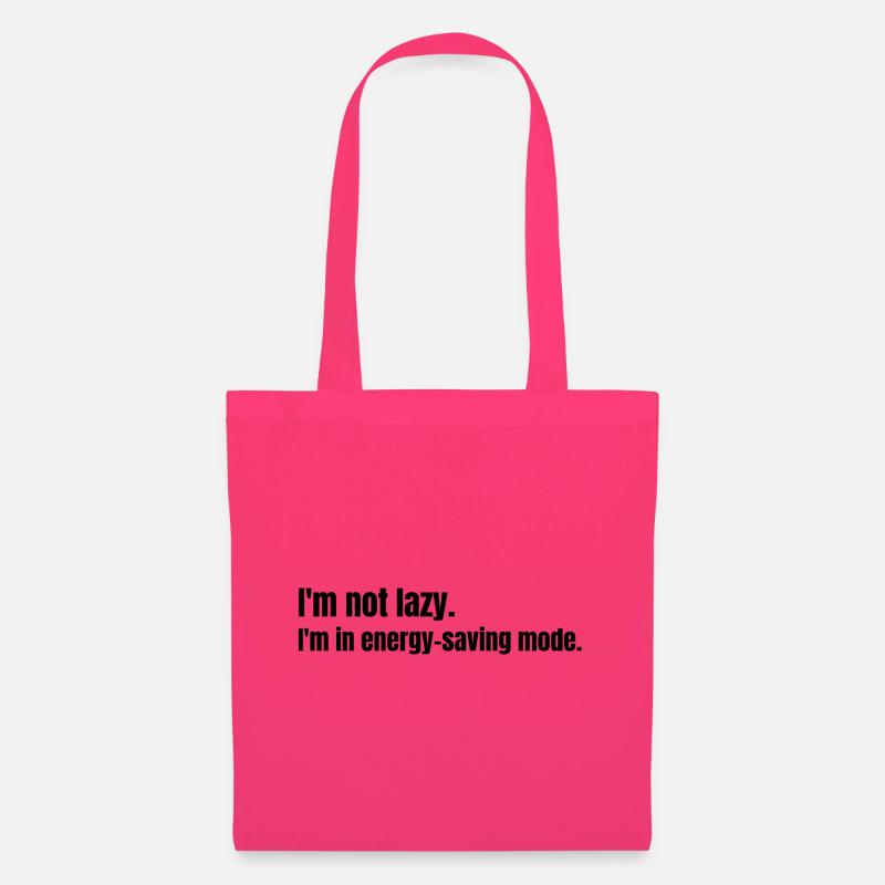 I'm not lazy, I'm in energy-saving mode. - Stoffbeutel - Azalea