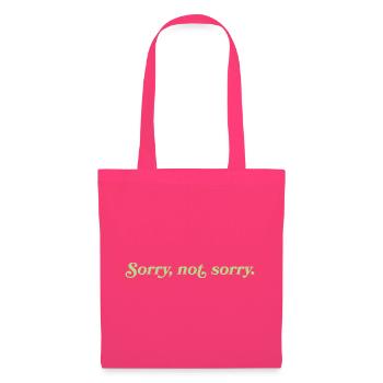 Sorry, not sorry – Freche Attitude - Stoffbeutel - Azalea - Vorne