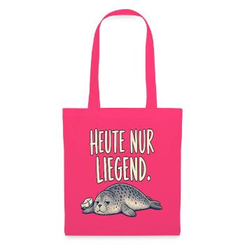 Heute nur liegend – entspannte Robbe - Stoffbeutel - Azalea - Vorne