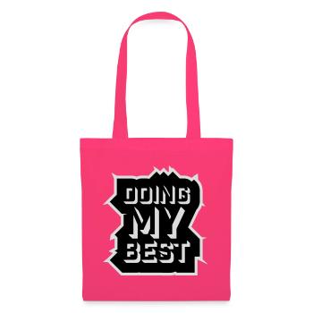 Doing My Best Funny Honest Motivational Saying - Tote Bag - azalea - Front