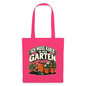 Ich muss kurz in den Garten - Stoffbeutel - Azalea - Vorne
