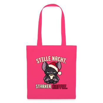 Stille Nacht starker Kaffee - Stoffbeutel - Azalea - Vorne