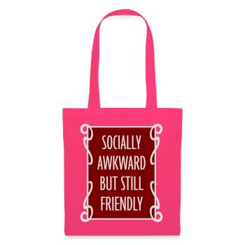 Socially Awkward But Still Friendly Funny Saying - Tote Bag - azalea - Front