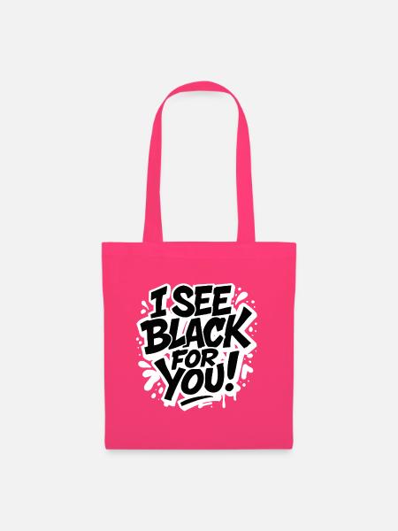I See Black for You – Dark Humor Spruch - Stoffbeutel - Azalea