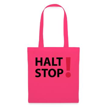 Halt Stop! - Stoffbeutel - Azalea - Vorne
