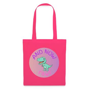 UND JETZT RAWR - Dino - Stoffbeutel - Azalea - Vorne