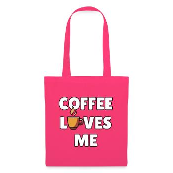 Coffee loves me – Message drôle café - humour café - Sac en tissu - rose azalée - Devant